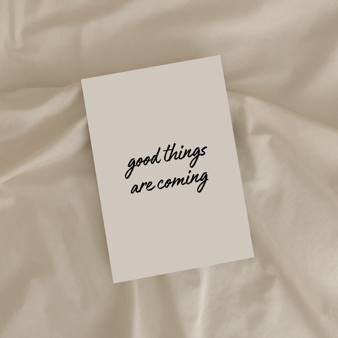 Good Things Are Coming greeting card